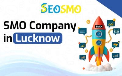 SMO Company in Lucknow – Boost Your Online Presence with SEO SMO Company